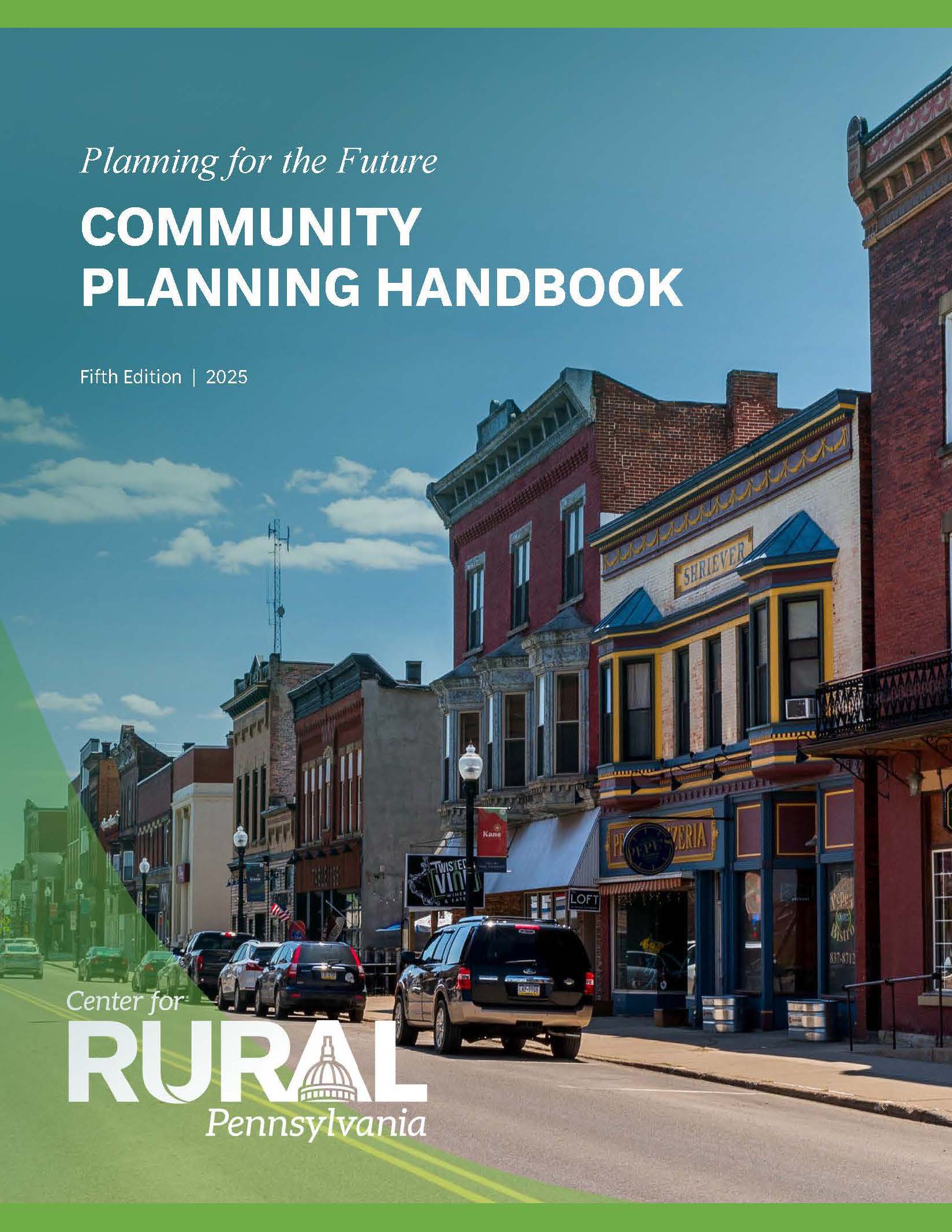 Community Planning Handbook, Fifth Edition - Center for Rural PA